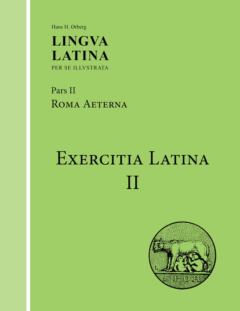 Exercitia Latina II: Exercises for Roma Aeterna (Lingua Latina) (Latin Edition),Used
