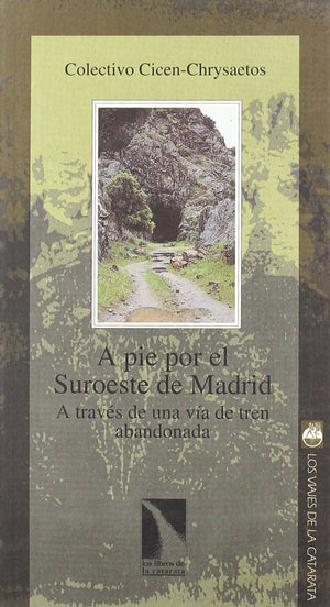 A pie por el Suroeste de Madrid a travs de una va de tren abandonada,Used