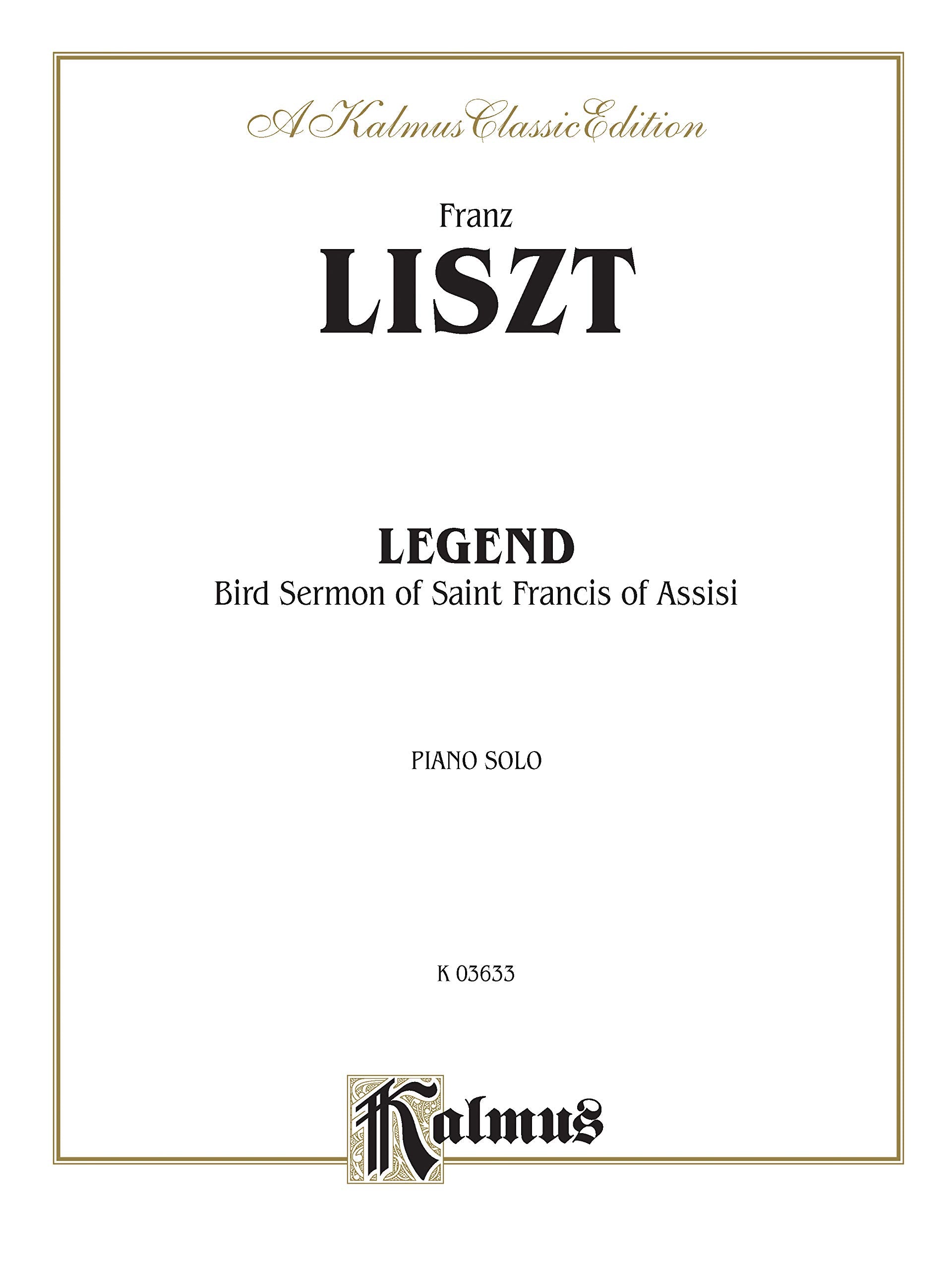 Legend  St. Francis' Sermon to the Birds (Kalmus Edition),Used