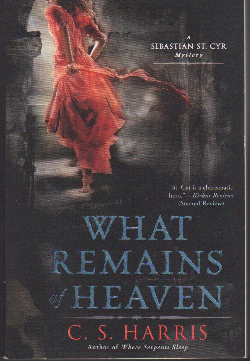 What Remains Of Heaven: A Sebastian St. Cyr Mystery, Book 5,Used