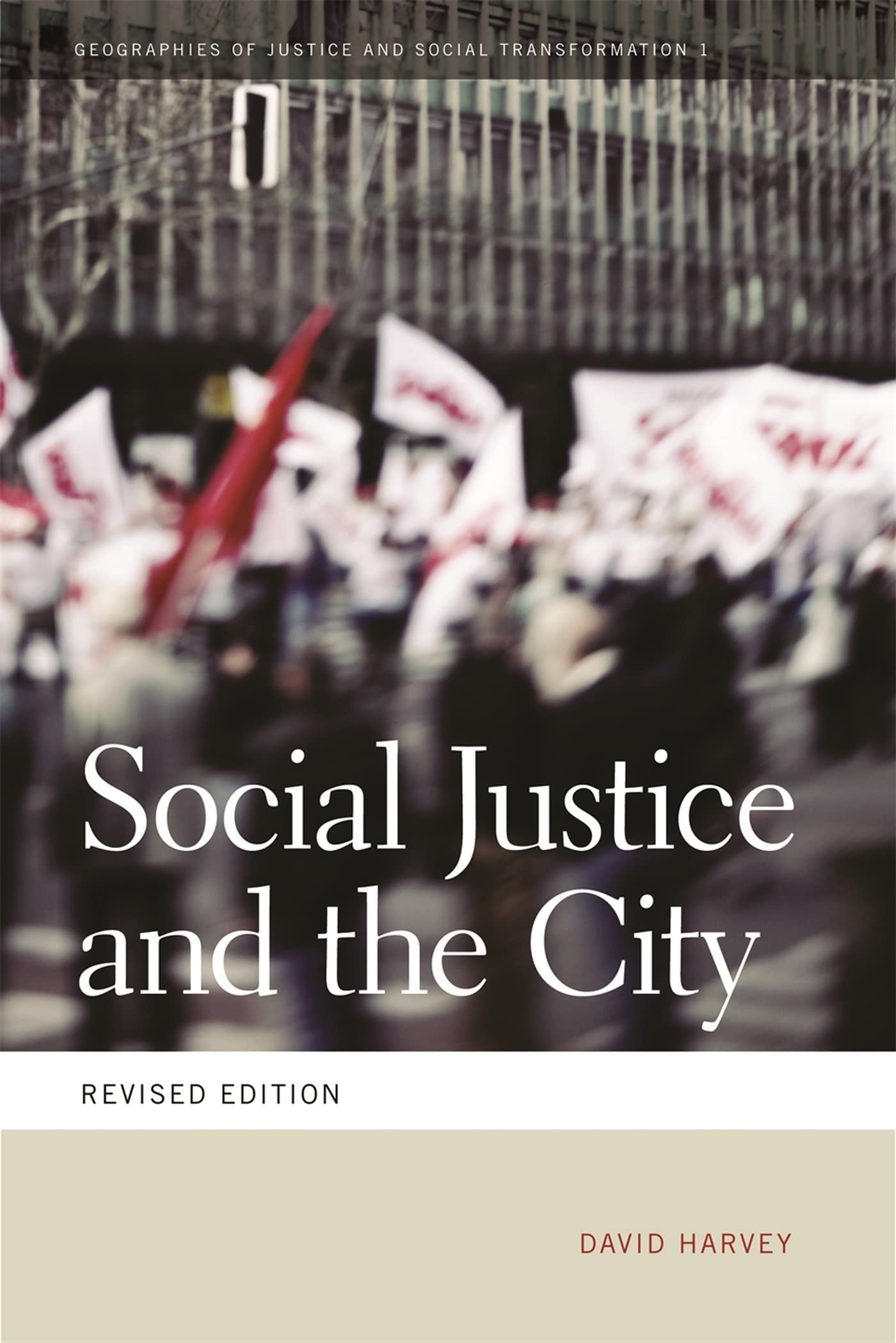 Social Justice And The City (Geographies Of Justice And Social Transformation Ser.),New