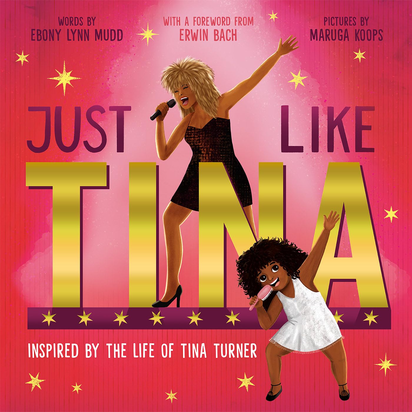 Just Like Tina: Inspired By The Life Of Tina Turner