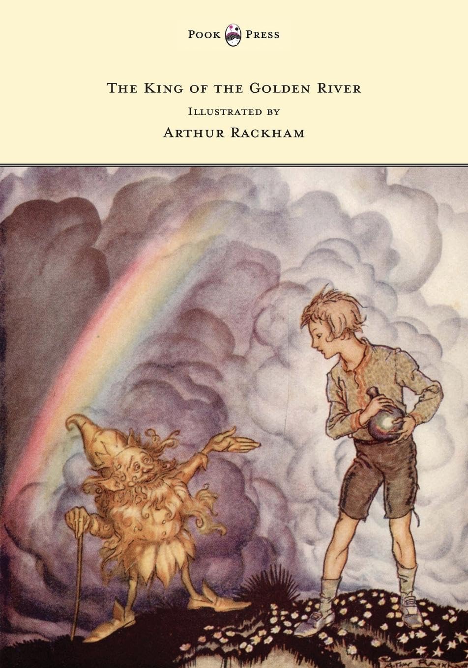 The King Of The Golden River  Illustrated By Arthur Rackham,Used