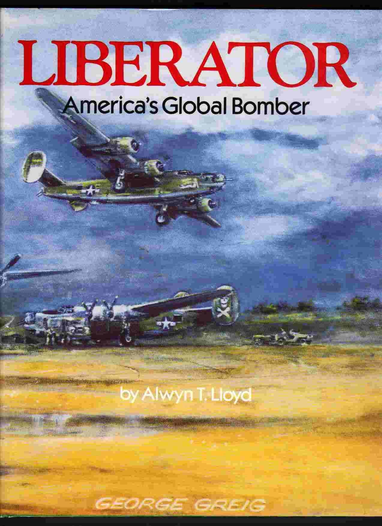 Liberator: America's Global Bomber,Used