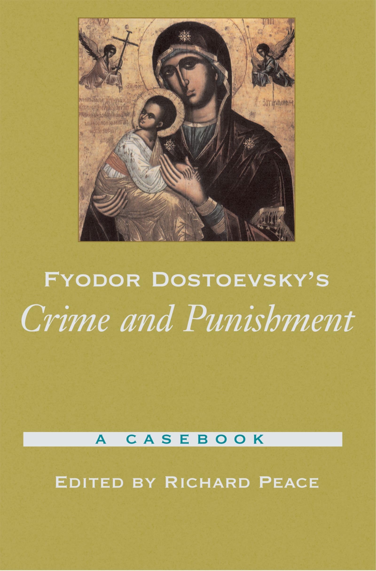 Fyodor Dostoevsky'S Crime And Punishment: A Casebook (Casebooks In Criticism),Used