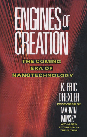 Engines of Creation: The Coming Era of Nanotechnology (Anchor Library of Science),New
