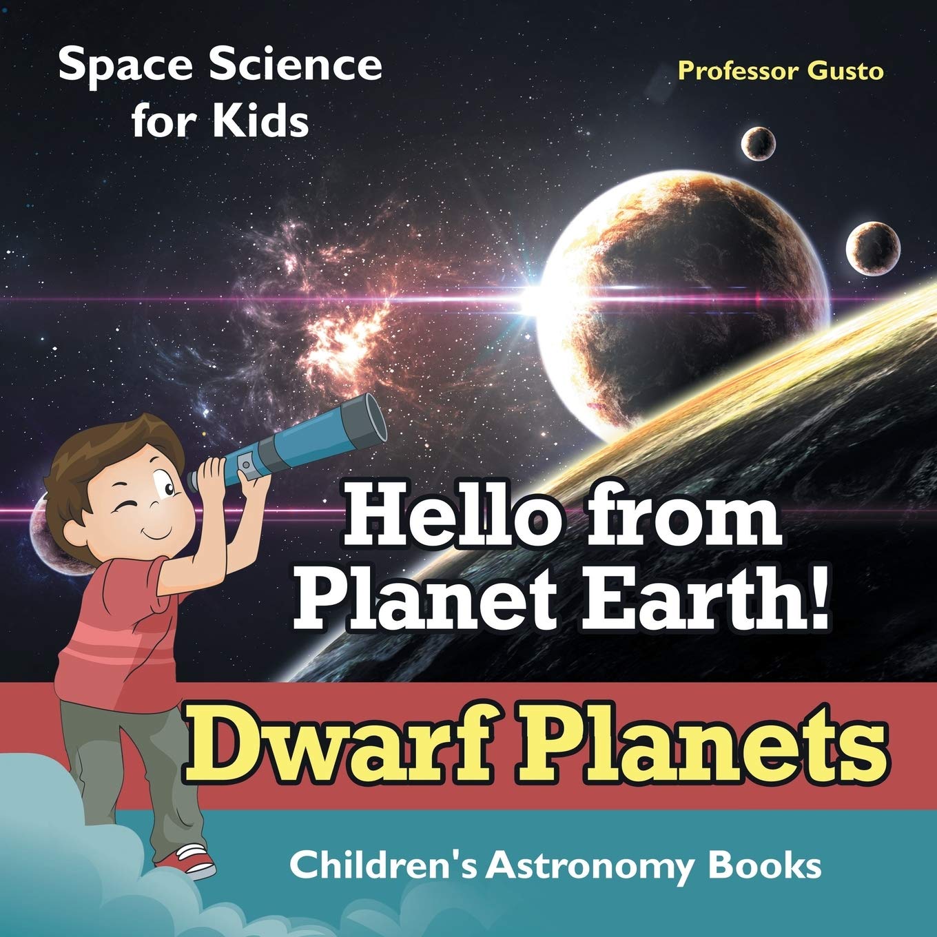 Hello from Planet Earth! Dwarf Planets  Space Science for Kids  Children's Astronomy Books,Used