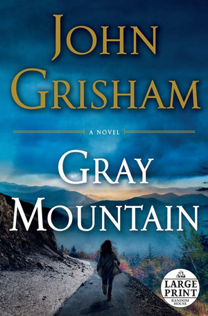 Gray Mountain: A Novel,New