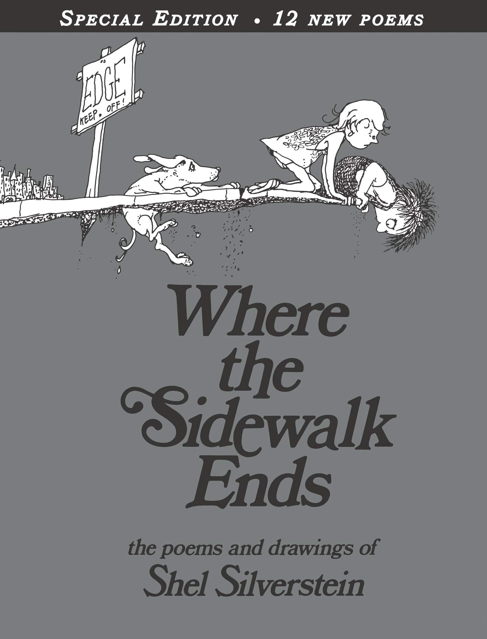 Where The Sidewalk Ends Special Edition With 12 Extra Poems: Poems And Drawings
