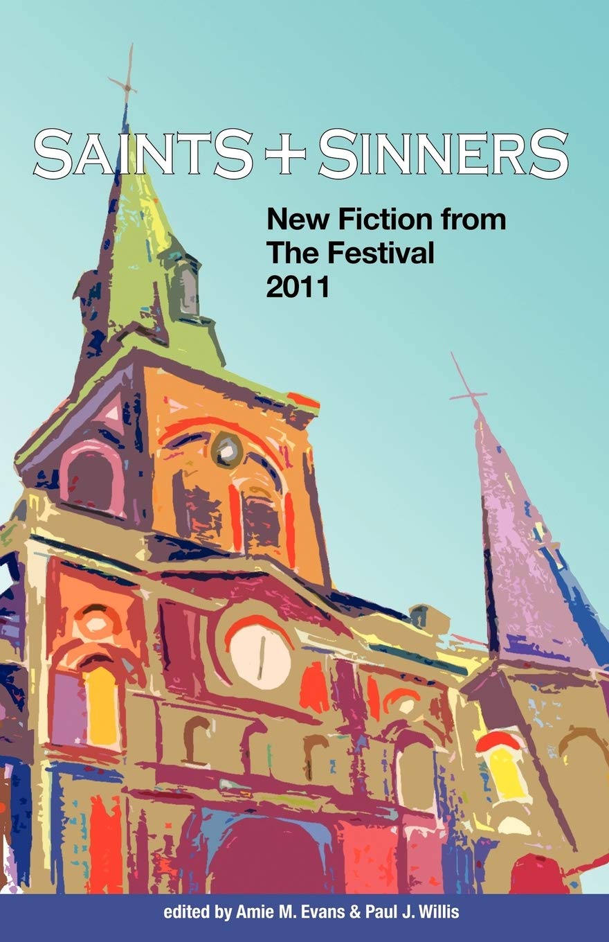 Saints & Sinners 2011: New Fiction from the Festival,Used