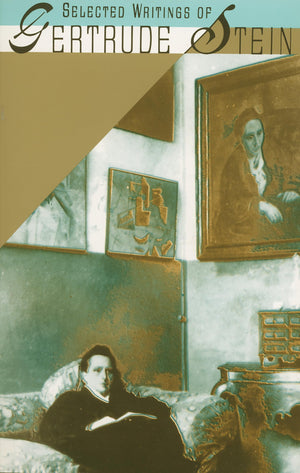 Selected Writings Of Gertrude Stein,New
