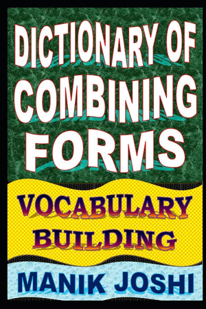Dictionary of Combining Forms: Vocabulary Building (English Word Power),Used