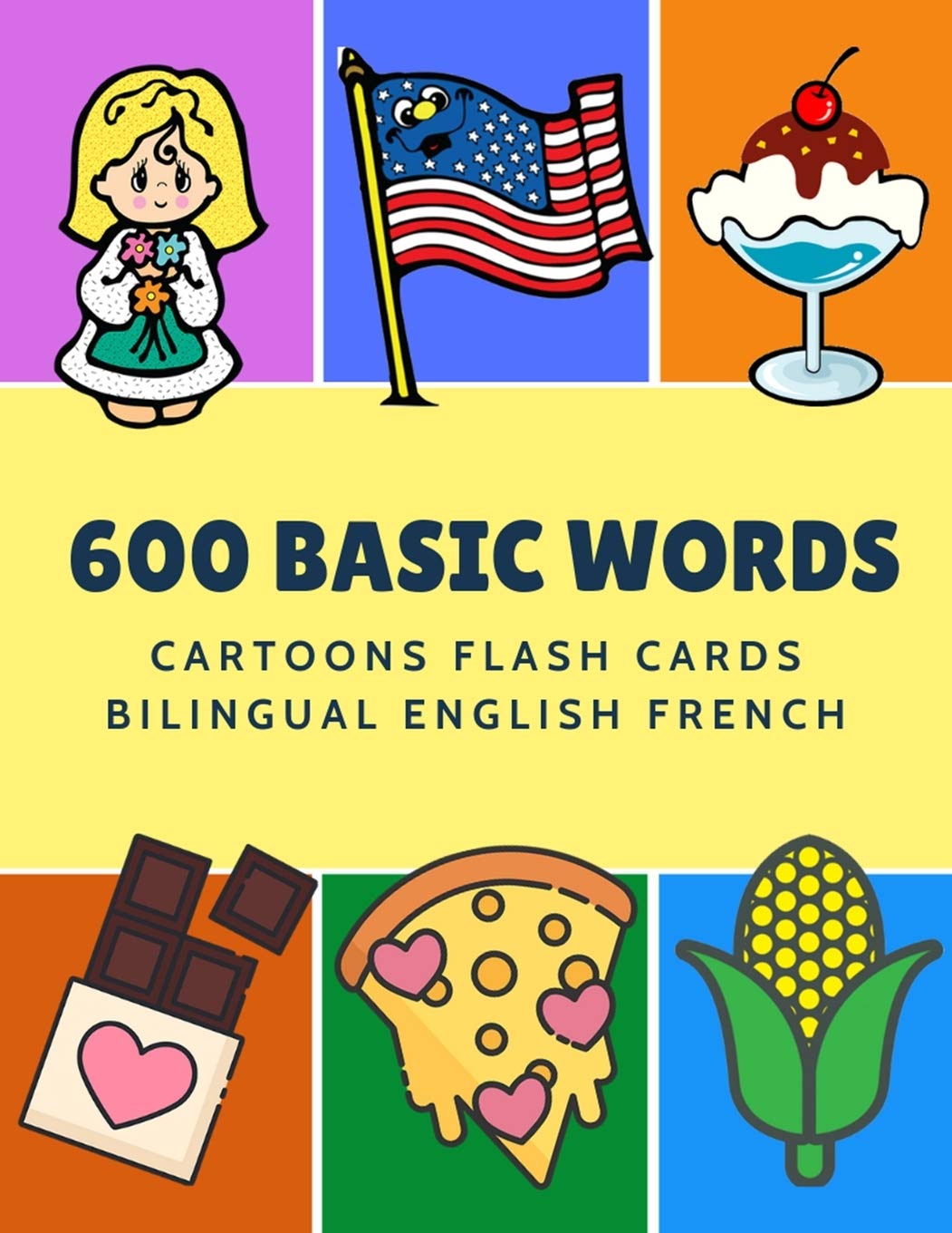 600 Basic Words Cartoons Flash Cards Bilingual English French: Easy learning baby first book with card games like ABC alphabet N,Used
