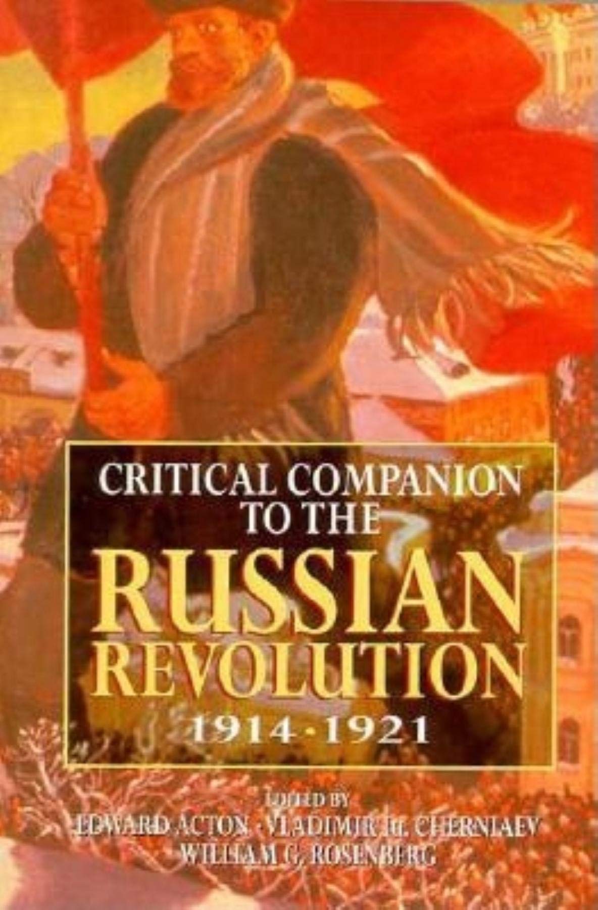 Critical Companion to the Russian Revolution 19141921,Used