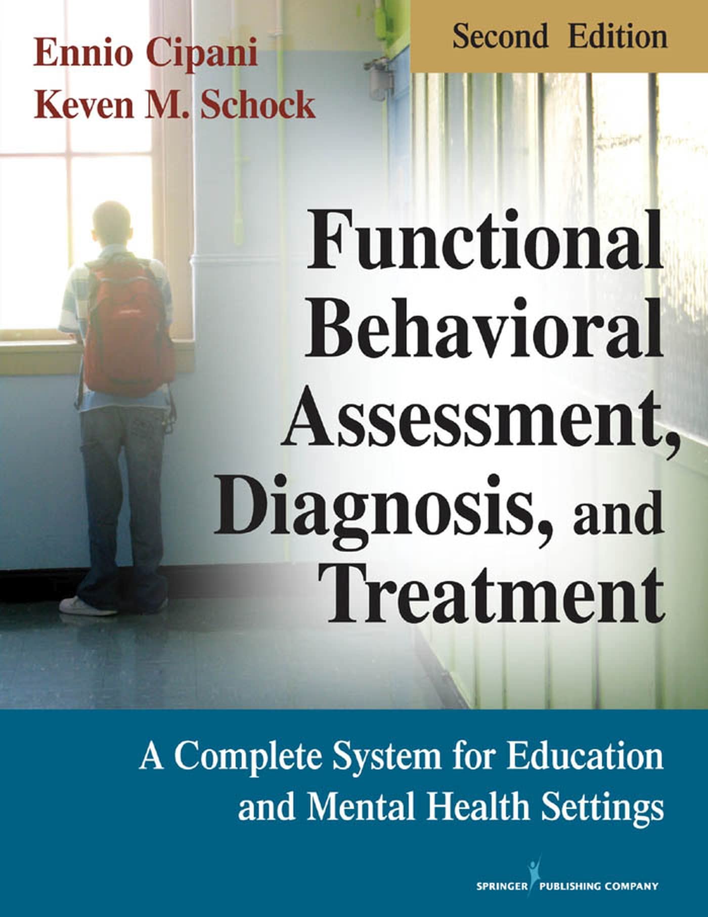 Functional Behavioral Assessment, Diagnosis, and Treatment, Second Edition: A Complete System for Education and Mental Health Se,Used