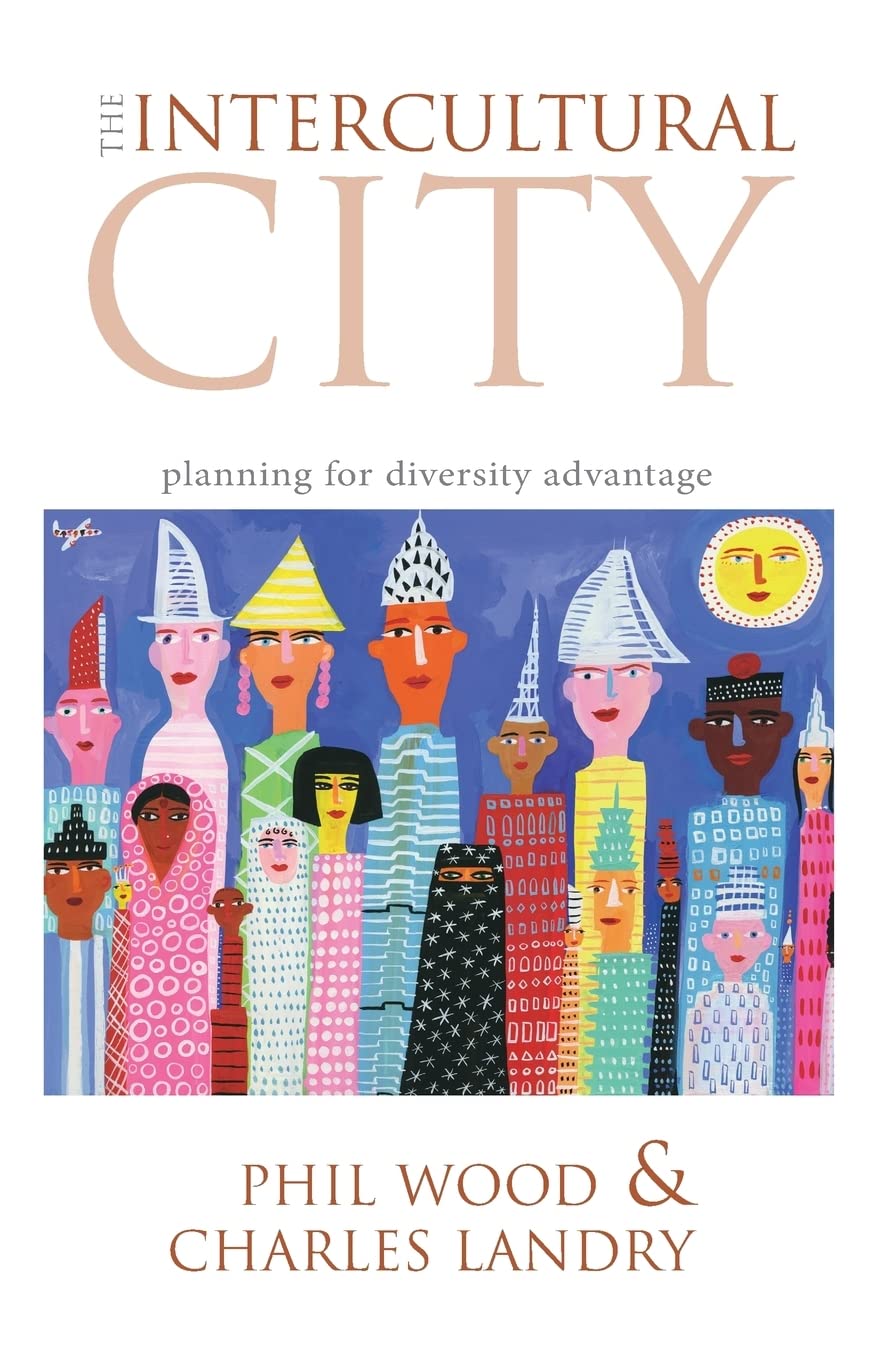 The Intercultural City: Planning For Diversity Advantage,Used