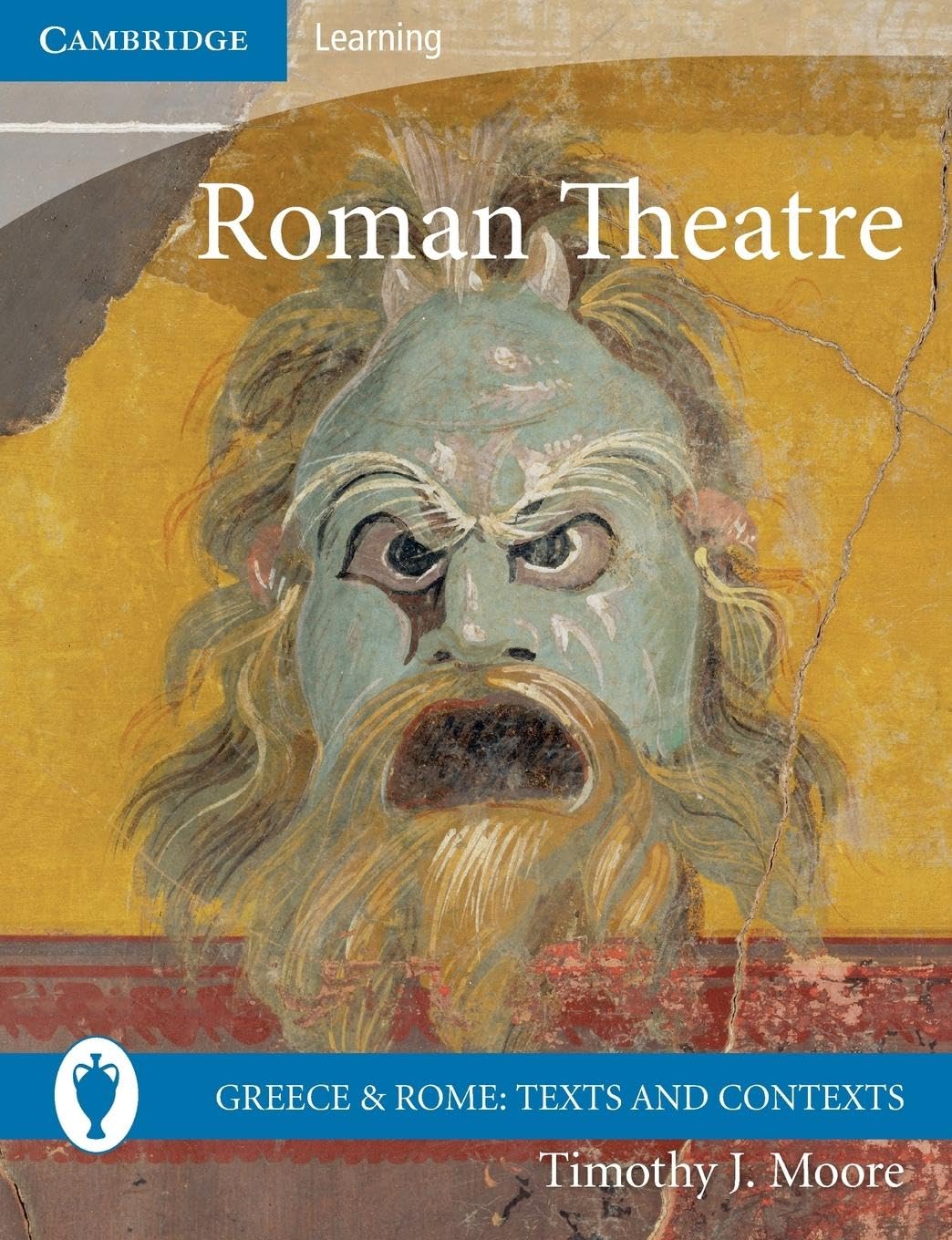 Roman Theatre (Greece and Rome: Texts and Contexts),Used