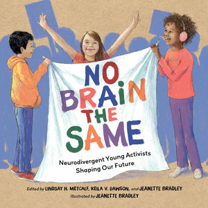 No Brain The Same: Neurodivergent Young Activists Shaping Our Future