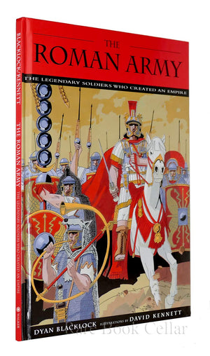 The Roman Army: The Legendary Soldiers Who Created an Empire,Used