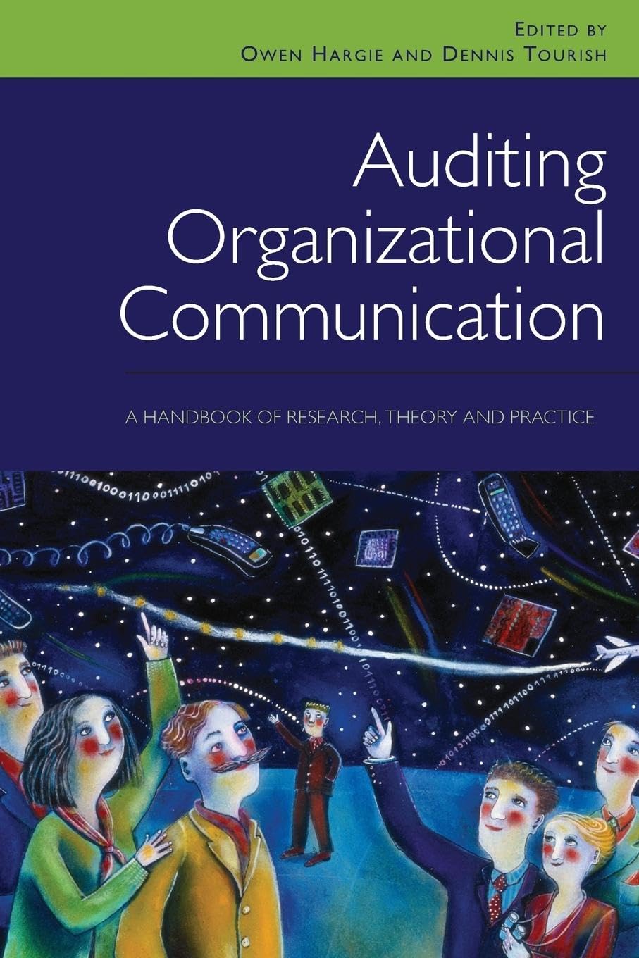 Auditing Organizational Communication: A Handbook of Research, Theory and Practice,Used