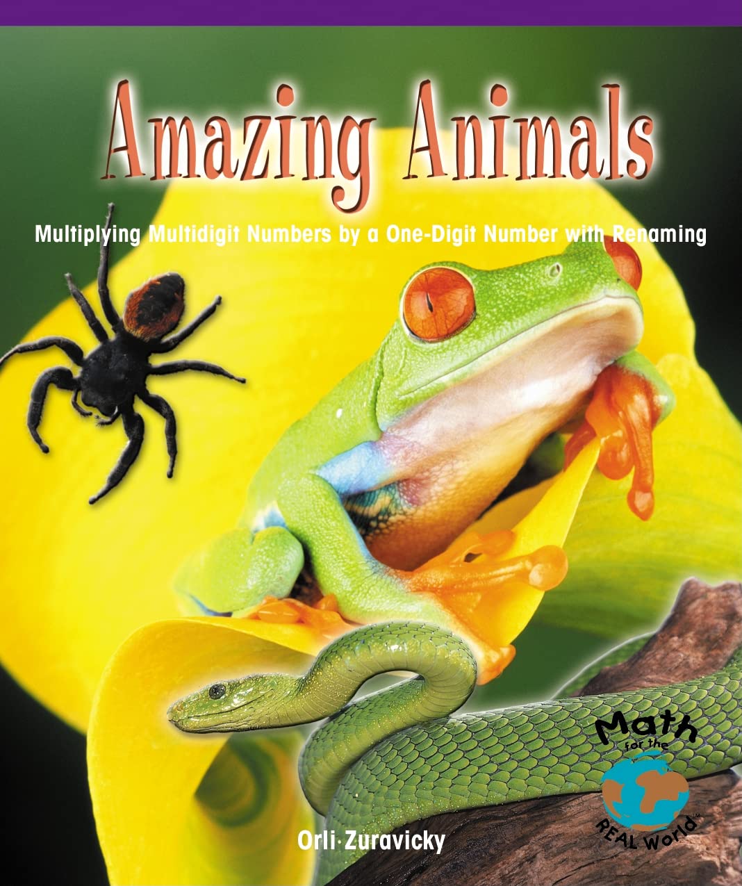 Amazing Animals: Multiplying Multidigit Numbers By A Onedigit Number With Renaming (Powermath),Used