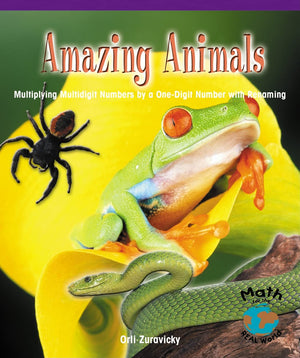 Amazing Animals: Multiplying Multidigit Numbers By A Onedigit Number With Renaming (Powermath),Used