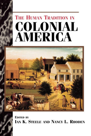 The Human Tradition in Colonial America (The Human Tradition in American History, No. 1),Used