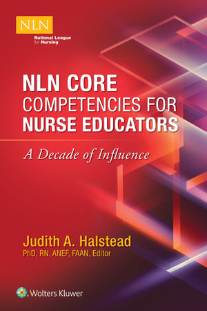 NLN Core Competencies for Nurse Educators: A Decade of Influence,Used