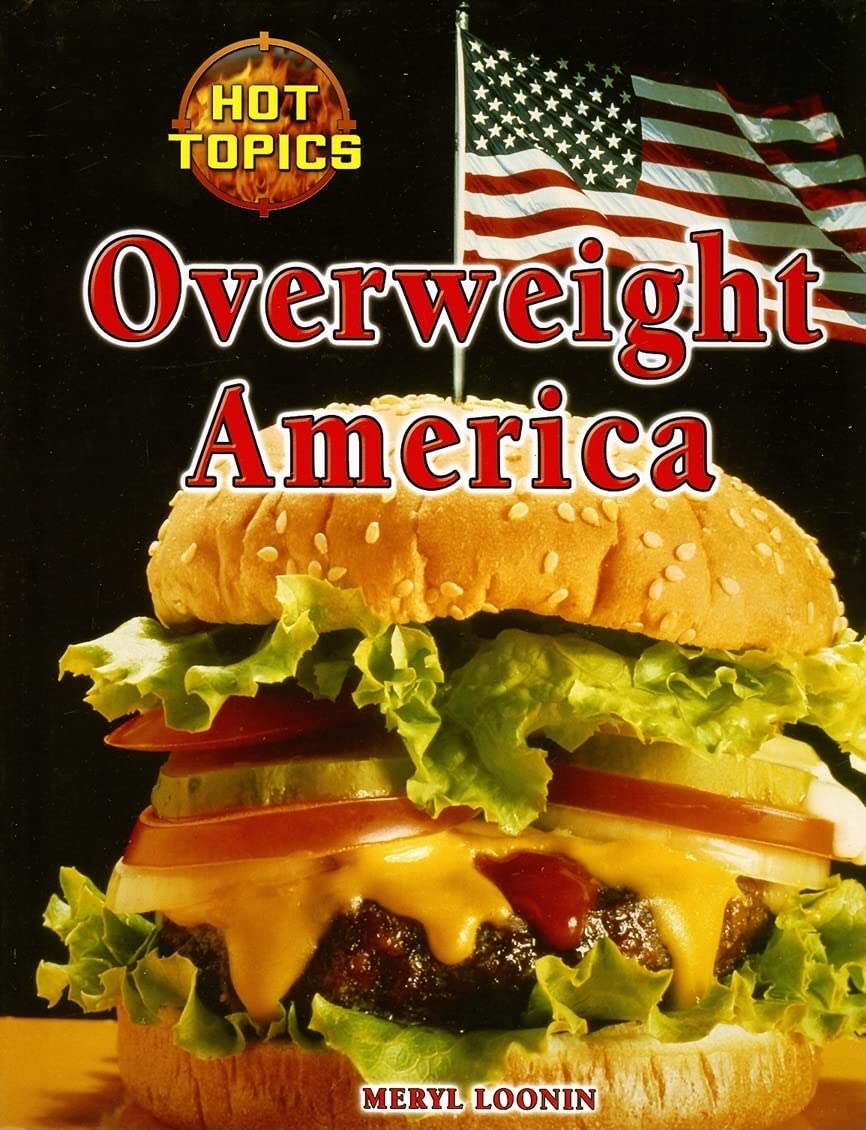 Overweight America (Hot Topics),Used