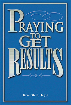 Praying To Get Results,New