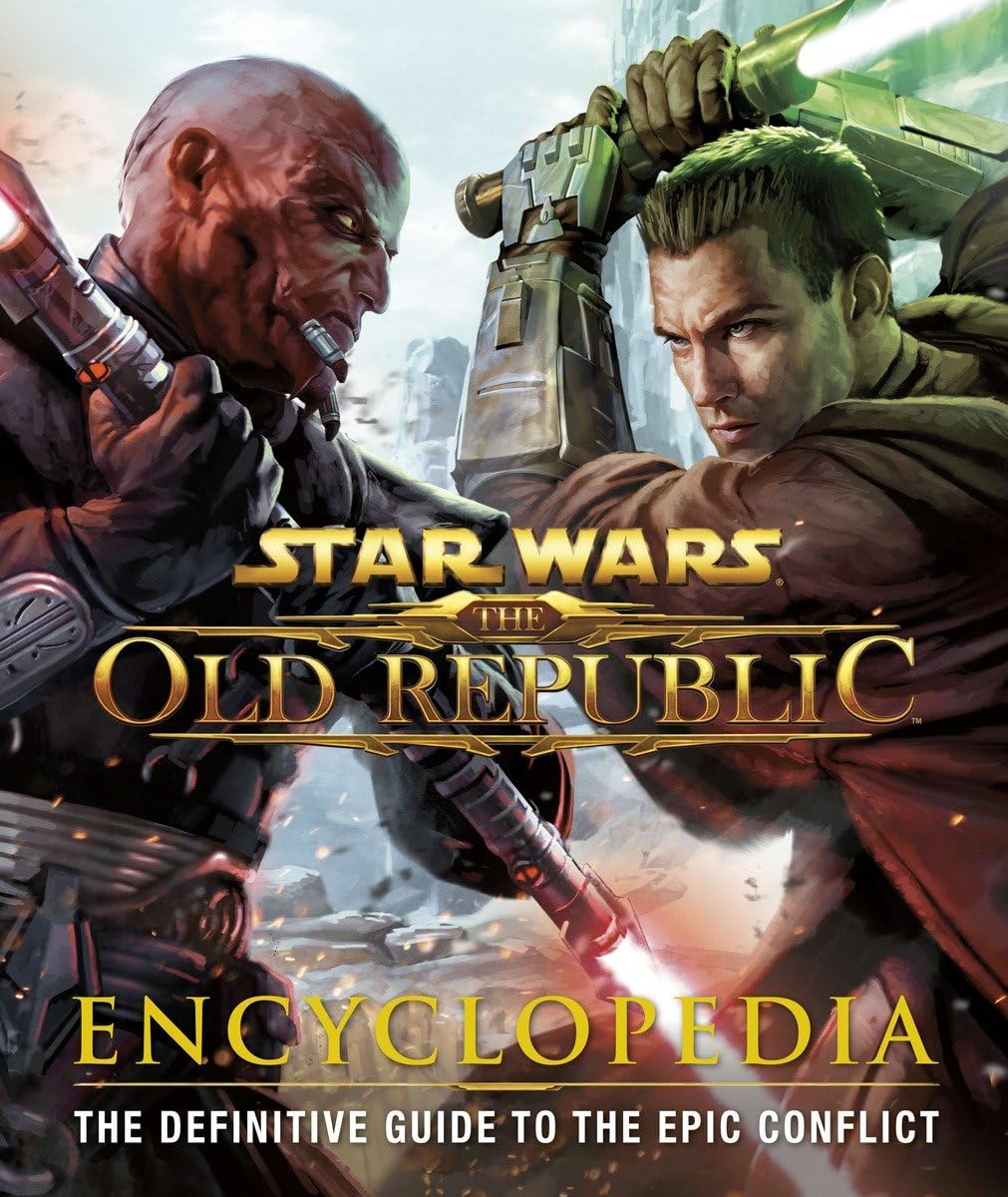 Star Wars: The Old Republic: Encyclopedia: The Definitive Guide to the Epic Conflict,Used