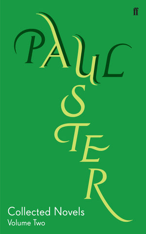 Collected Novels Volume 2: V. 2 (Complete Works Of Paul Auster)