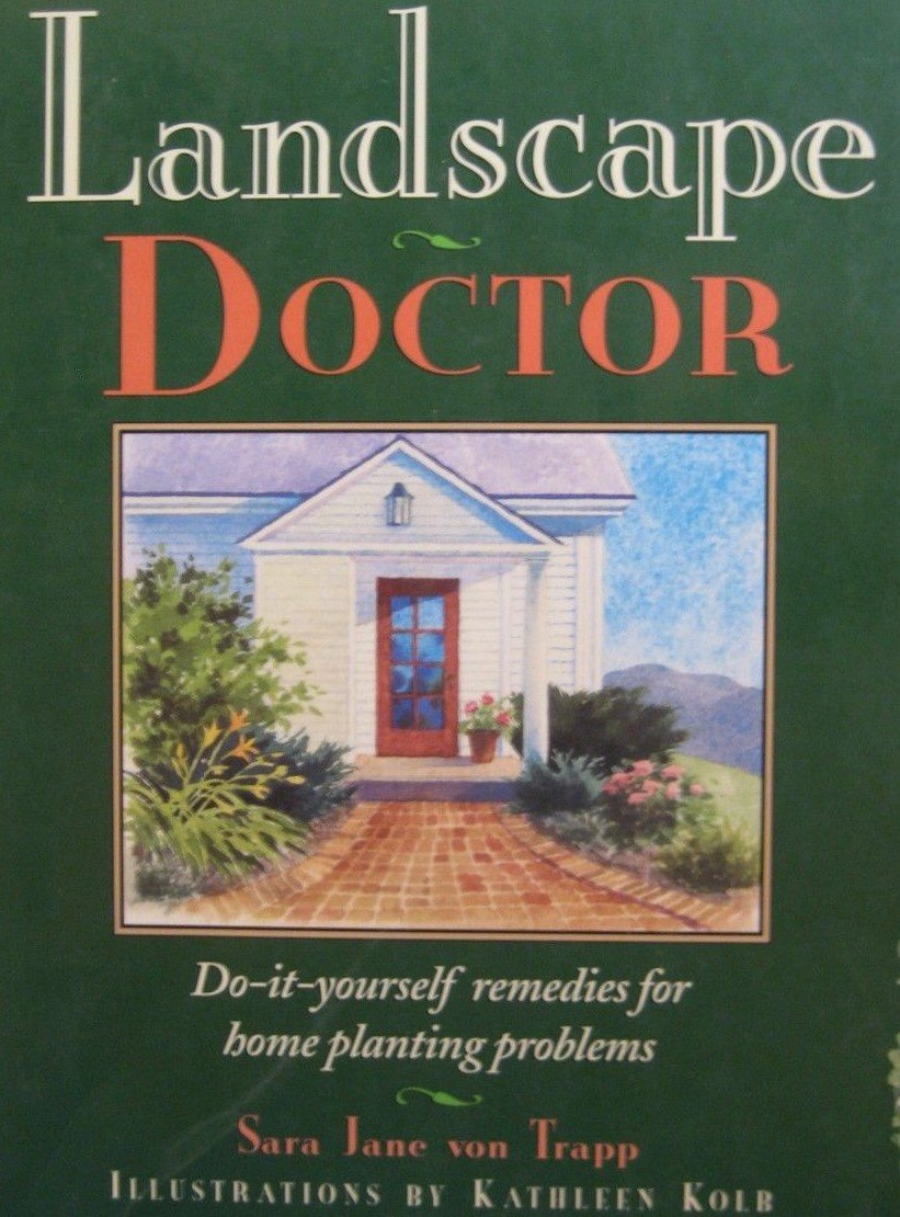 Landscape Doctor: DoItYourself Remedies for Home Planting Problems,Used