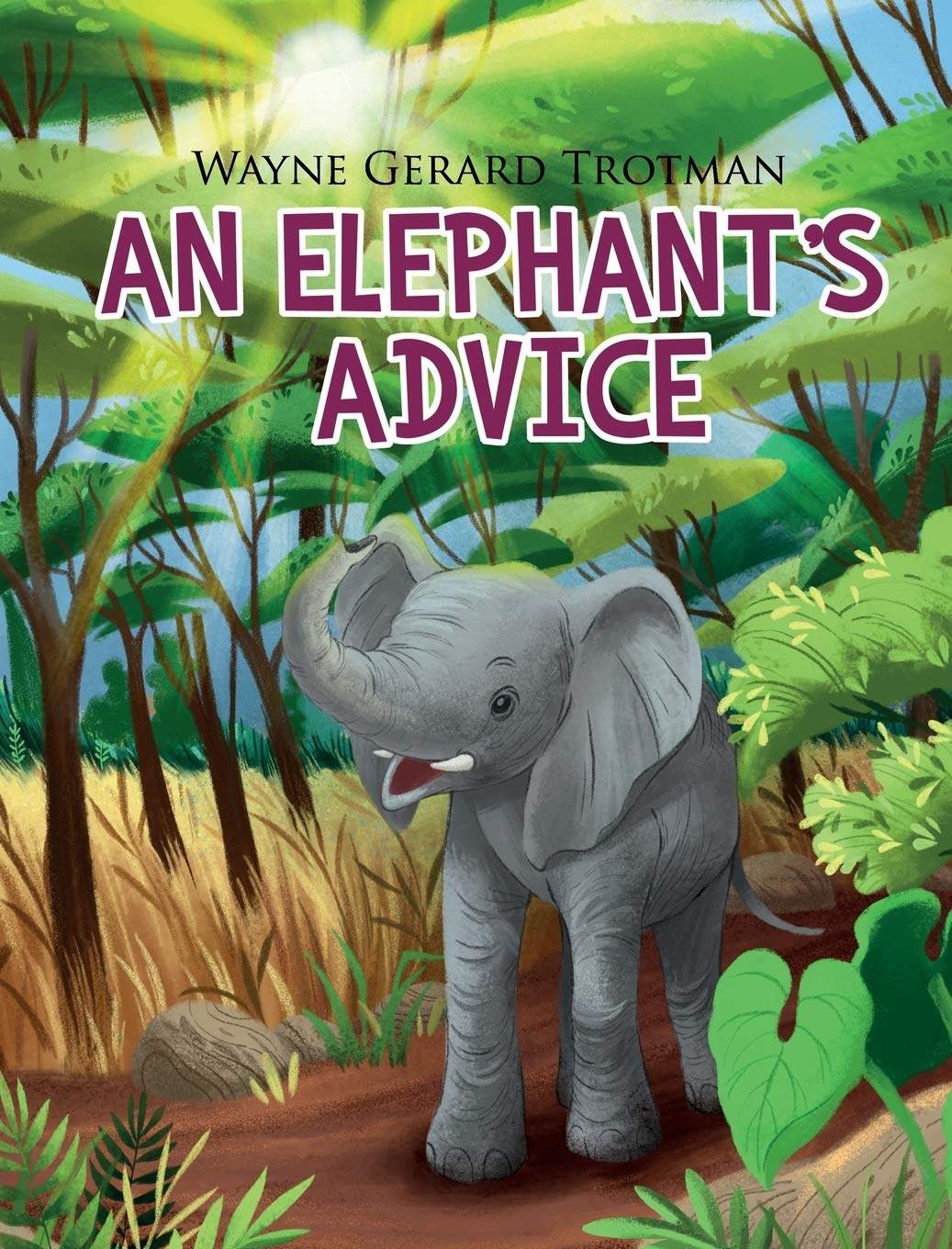 An Elephant's Advice (Wayne Gerard Trotman's Rhyming Stories),Used