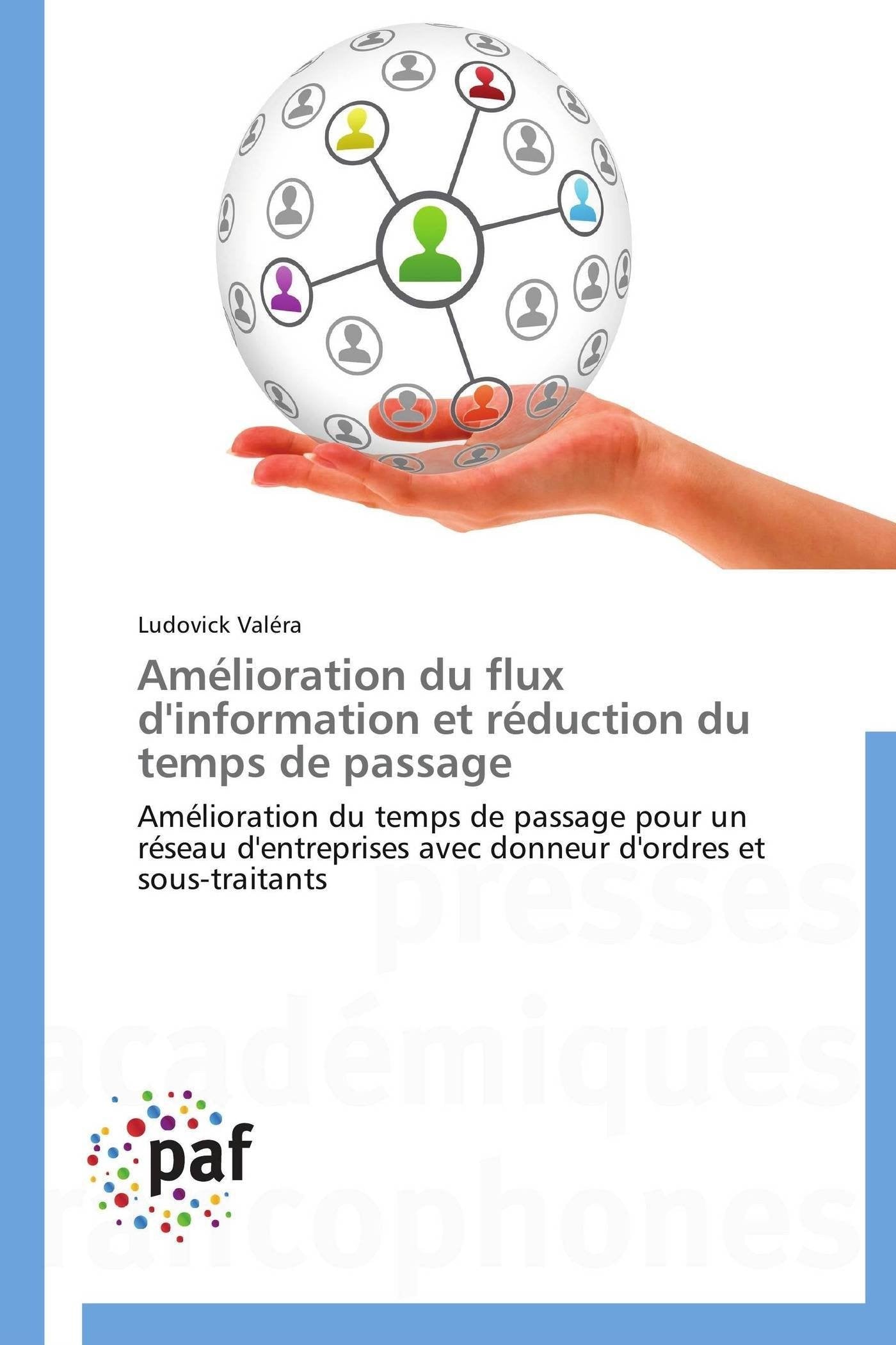 Amlioration du flux d'information et rduction du temps de passage: Amlioration du temps de passage pour un rseau d'entre,Used
