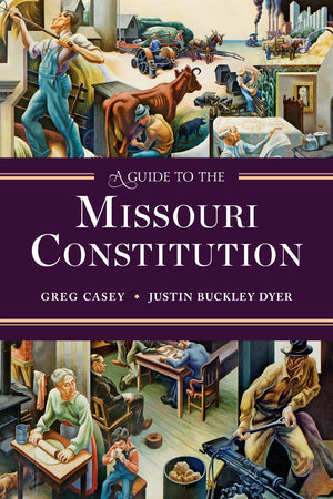 A Guide to the Missouri Constitution,New