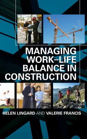 Managing Worklife Balance In Construction,Used