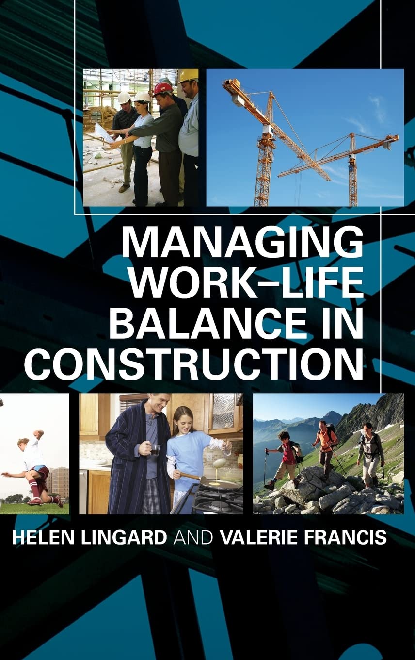 Managing Worklife Balance In Construction,Used