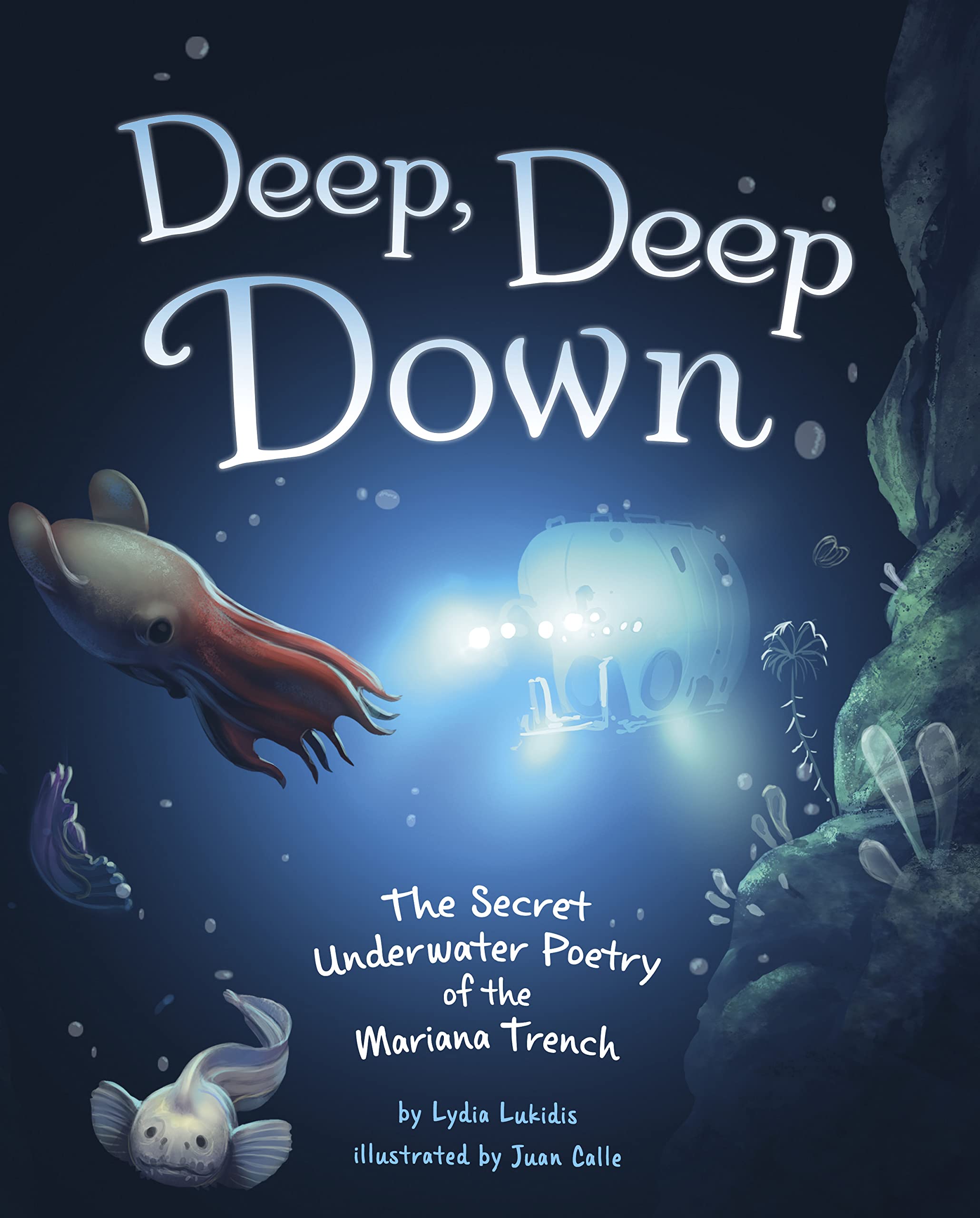 Deep, Deep Down: The Secret Underwater Poetry of the Mariana Trench,New
