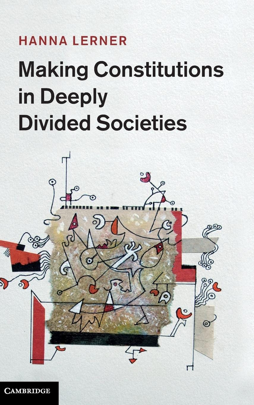 Making Constitutions in Deeply Divided Societies,Used