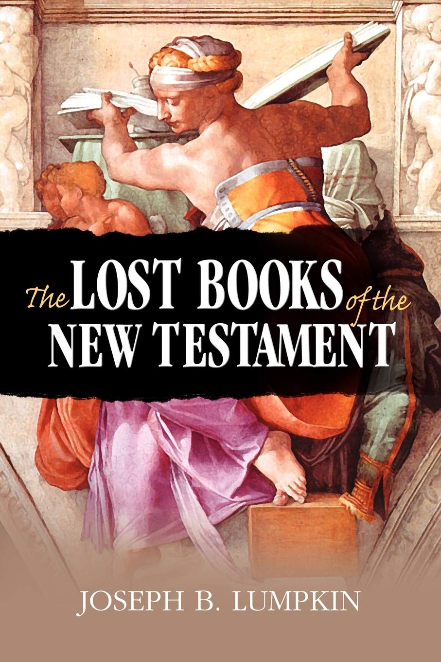 The Lost Books Of The New Testament,Used