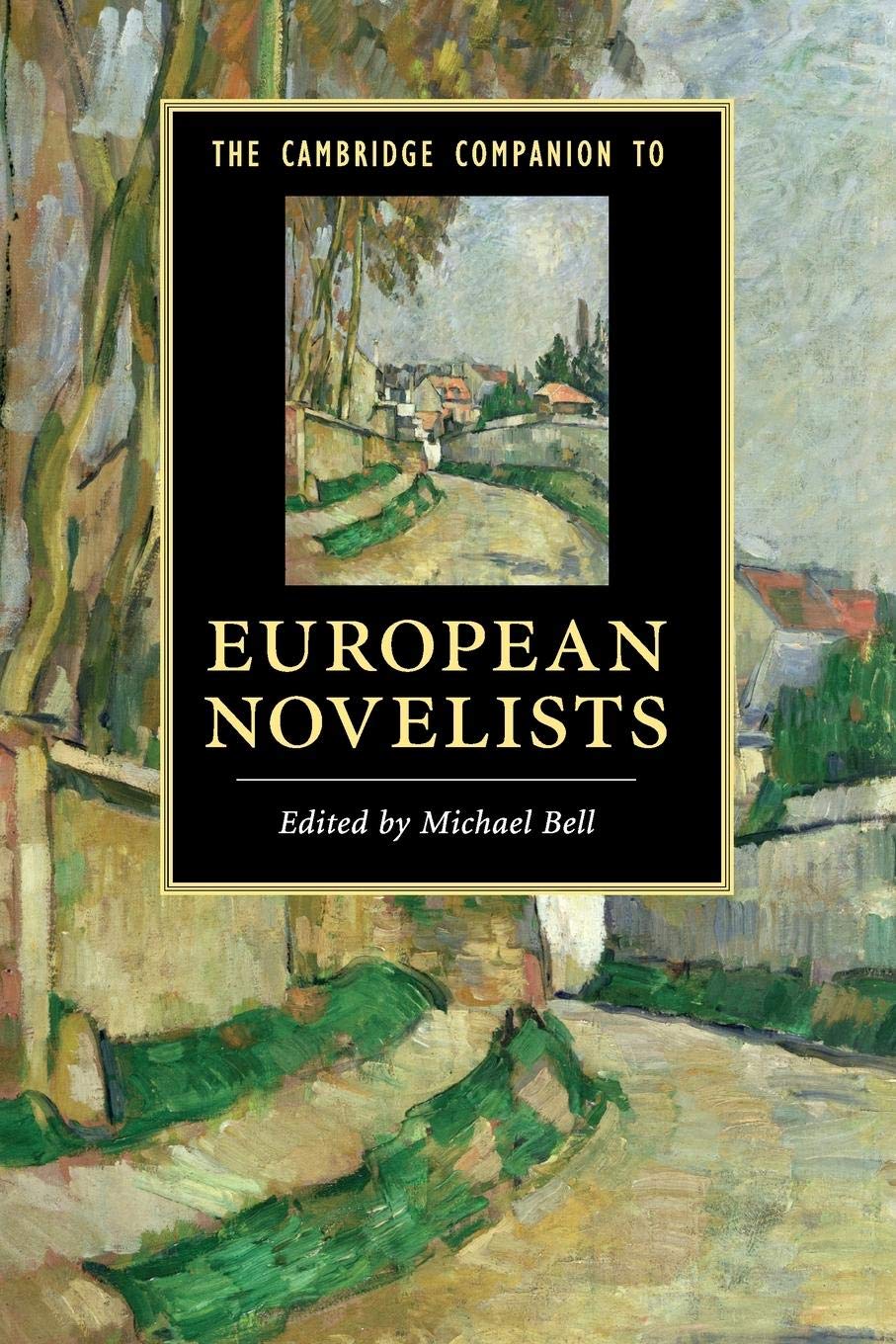The Cambridge Companion to European Novelists (Cambridge Companions to Literature),Used