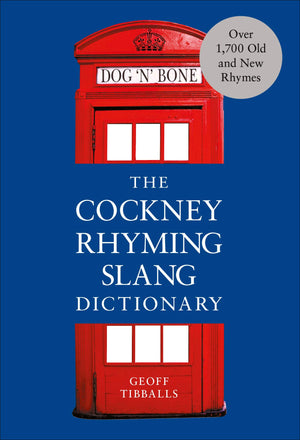 The Cockney Rhyming Slang Dictionary,Used