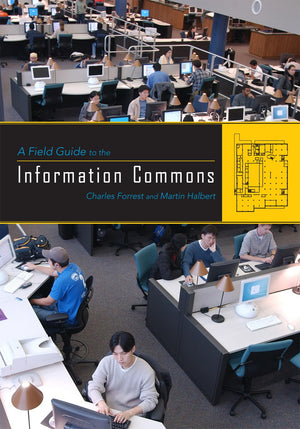 A Field Guide To The Information Commons,Used