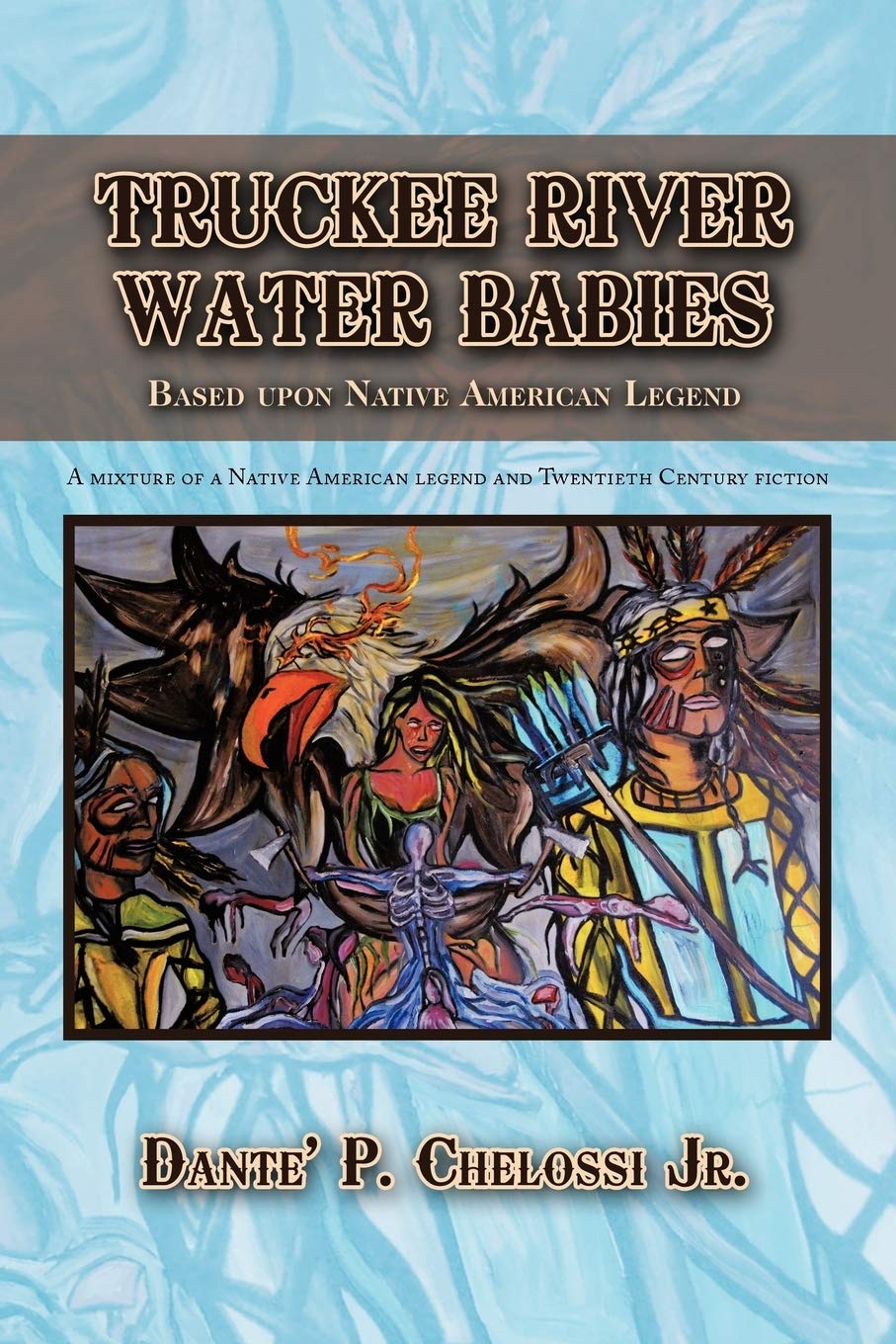 Truckee River Water Babies: Based upon Native American Legend,Used