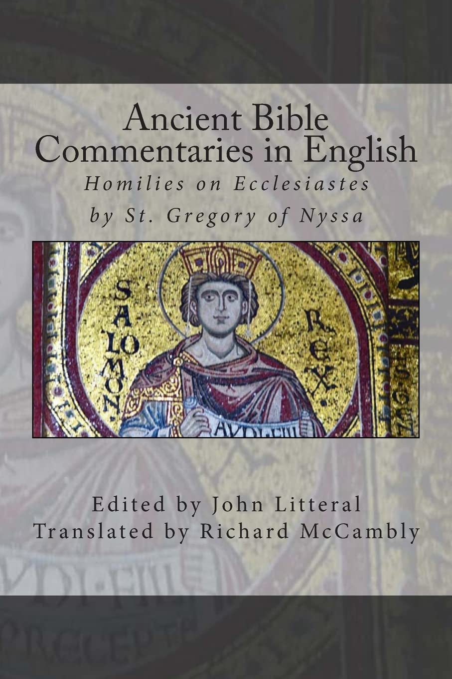 Ancient Bible Commentaries in English St. Gregory on Ecclesiastes: Homilies on Ecclesiastes by St. Gregory of Nyssa,Used