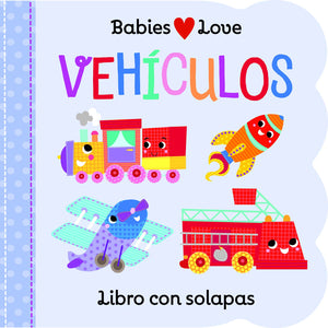Vehculos / Things That Go (Babies Love) (Spanish Edition),New