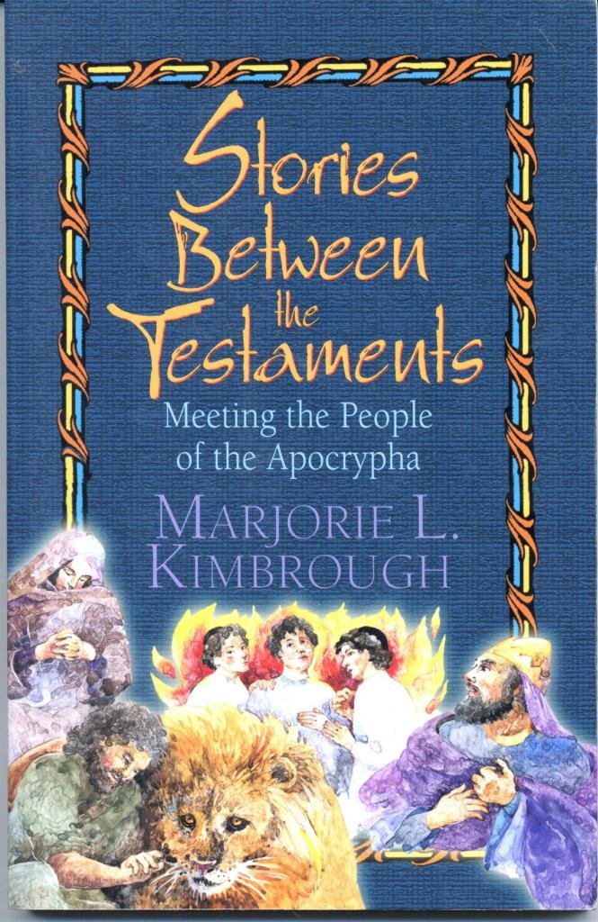Stories Between the Testaments: Meeting of the People of the Apocrapha,New
