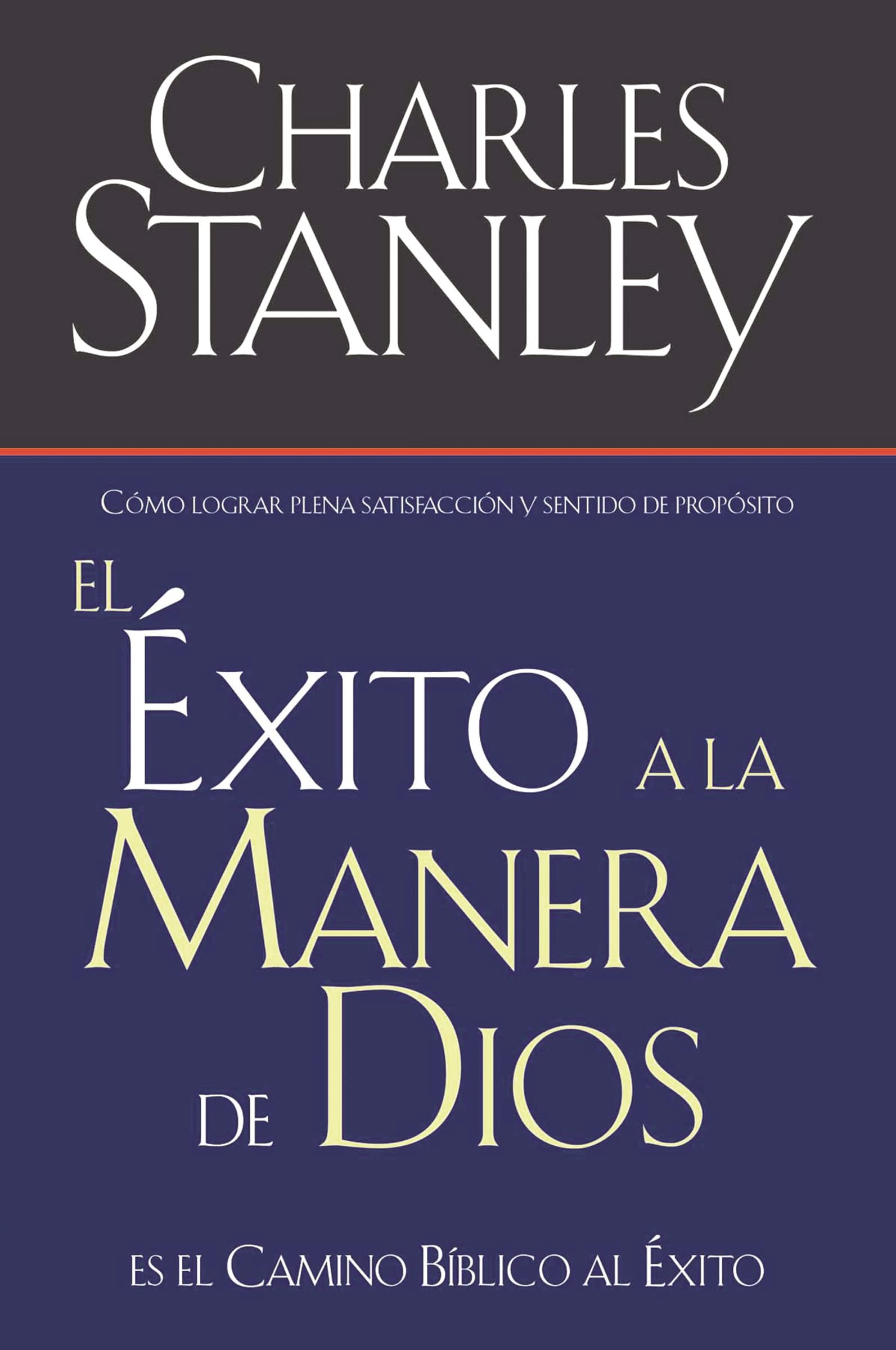 El Xito A La Manera De Dios El Camino Bblico A La Bendicinel Camino Bblico A La Bendicin,Used