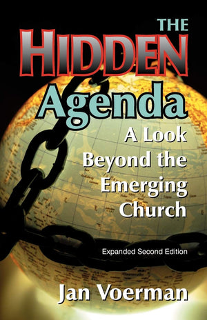 The Hidden Agenda: A Look Beyond The Emerging Church,Used